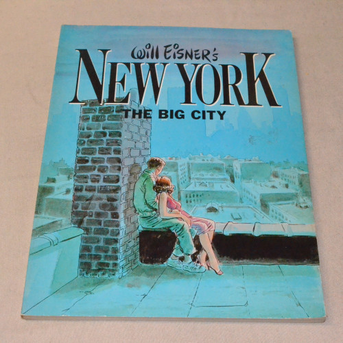 Will Eisner`s New York The Big City